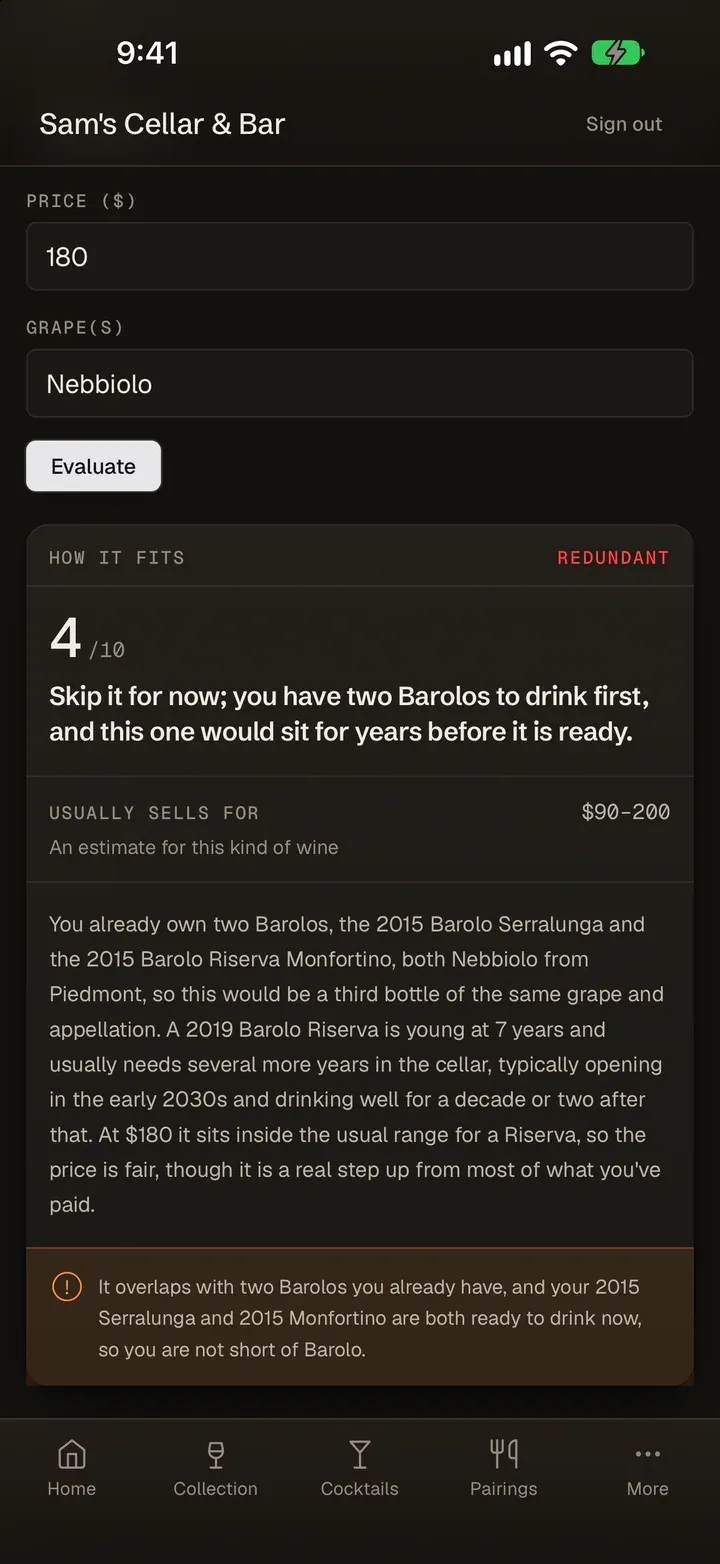 The Advisor’s read on a 2019 Barolo Riserva at $180: 4 out of 10, Redundant. Under the verdict it shows what the wine usually sells for, $90 to $200, and its reasons: two Barolos already in the collection, both ready to drink now, and a young wine that needs several more years.